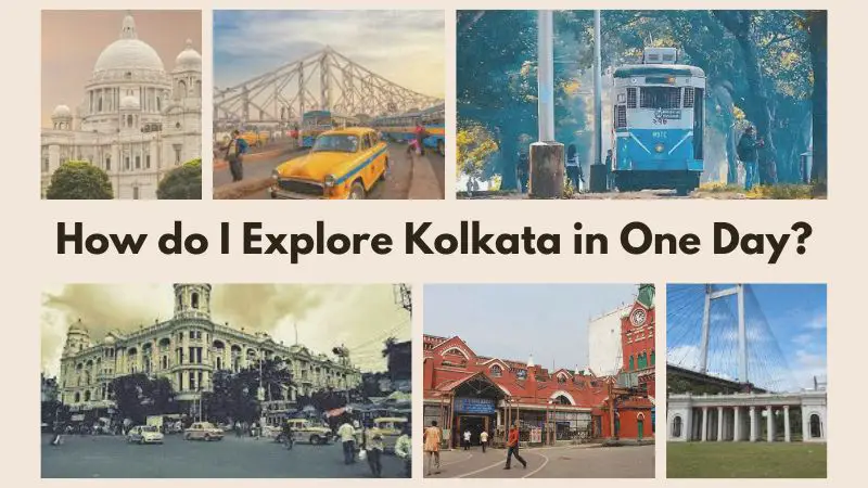 Explore Kolkata in One Day