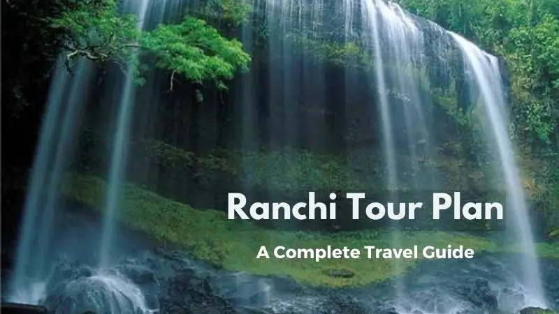 Ranchi Tour Plan