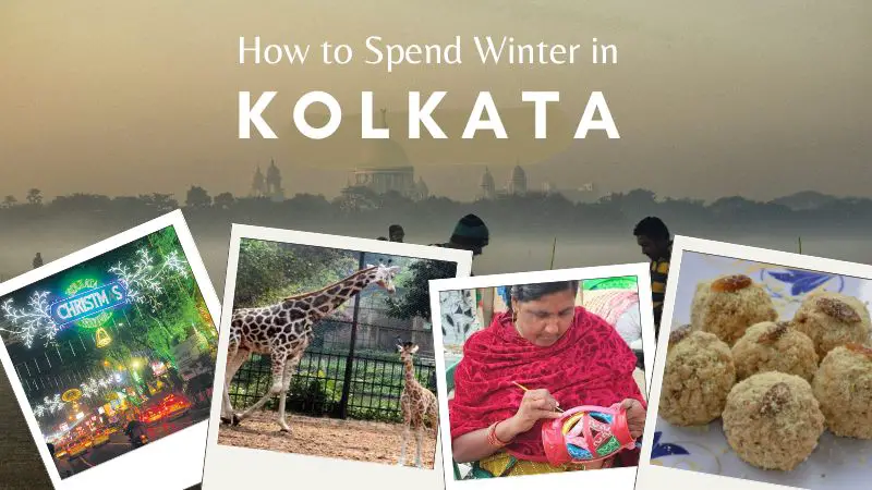 How to Spend Winter in Kolkata